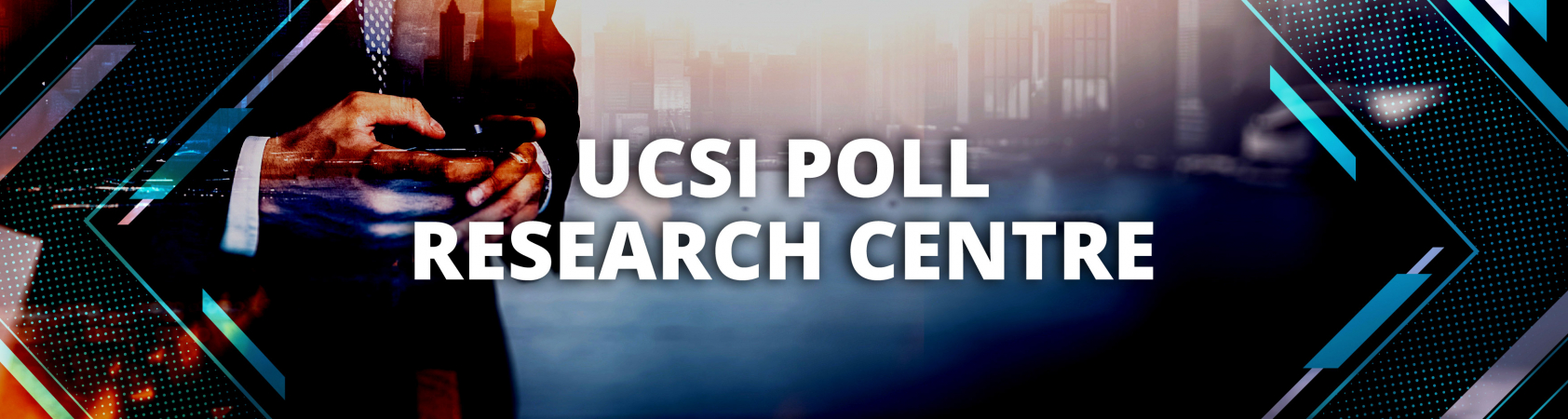UCSI Poll Research Centre UCSI Poll Research Centre